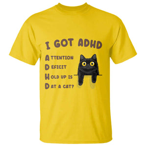 I Got ADHD is that A Cat T Shirt Funny Cat Lover TS14 Daisy Print Your Wear