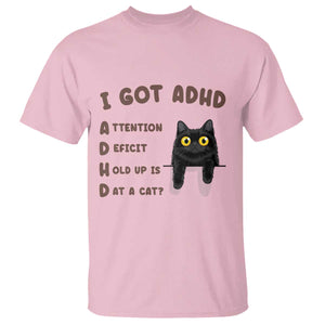 I Got ADHD is that A Cat T Shirt Funny Cat Lover TS14 Light Pink Print Your Wear