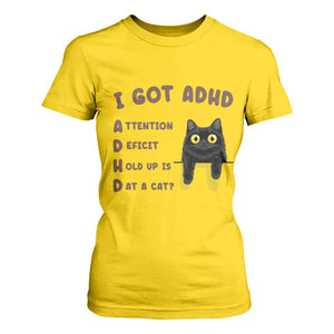 I Got ADHD is that A Cat T Shirt For Women Funny Cat Lover TS14 Daisy Print Your Wear