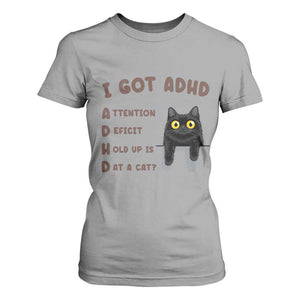 I Got ADHD is that A Cat T Shirt For Women Funny Cat Lover TS14 Sport Gray Print Your Wear