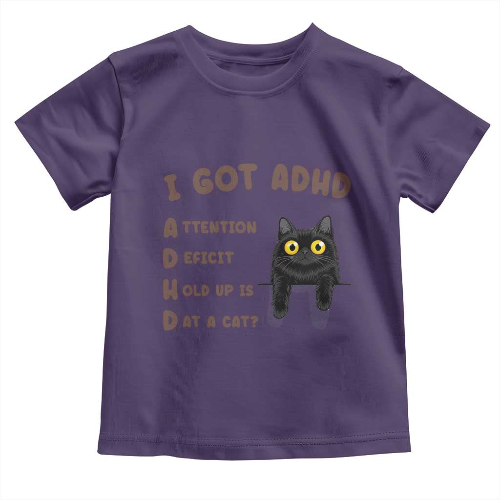 I Got ADHD is that A Cat Toddler T Shirt Funny Cat Lover TS14 Purple Print Your Wear