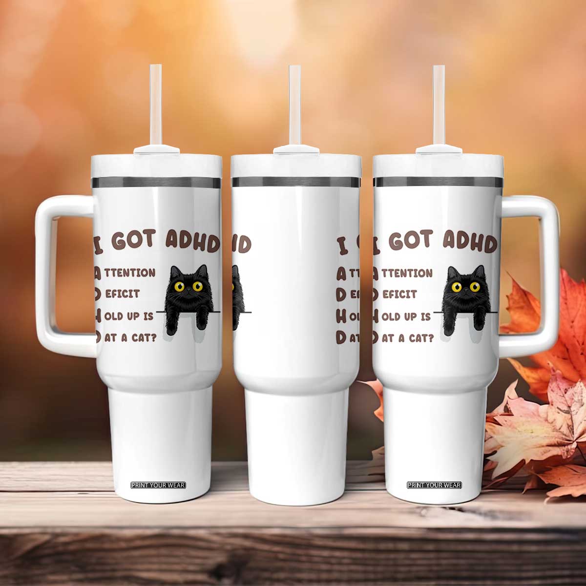 I Got ADHD is that A Cat Tumbler With Handle Funny Cat Lover TS14 Print Your Wear