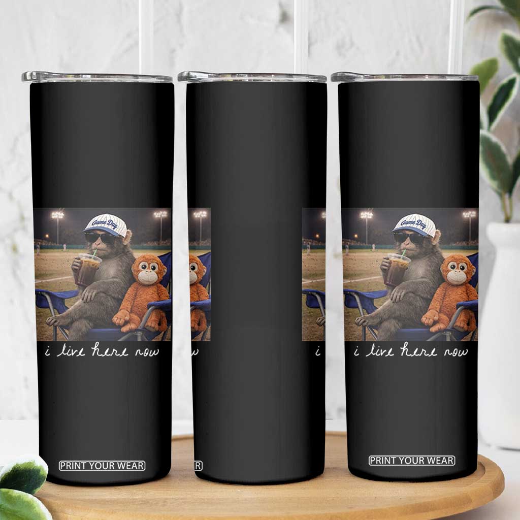I Live Here Now Punch Monkey Skinny Tumbler Funny Drinking Iced Coffee Baseball Field TS14 Print Your Wear