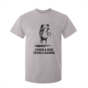 I Need A Hug from A Baddie T Shirt For Kid Funny Frog Saying Quote TS14 Ice Gray Print Your Wear