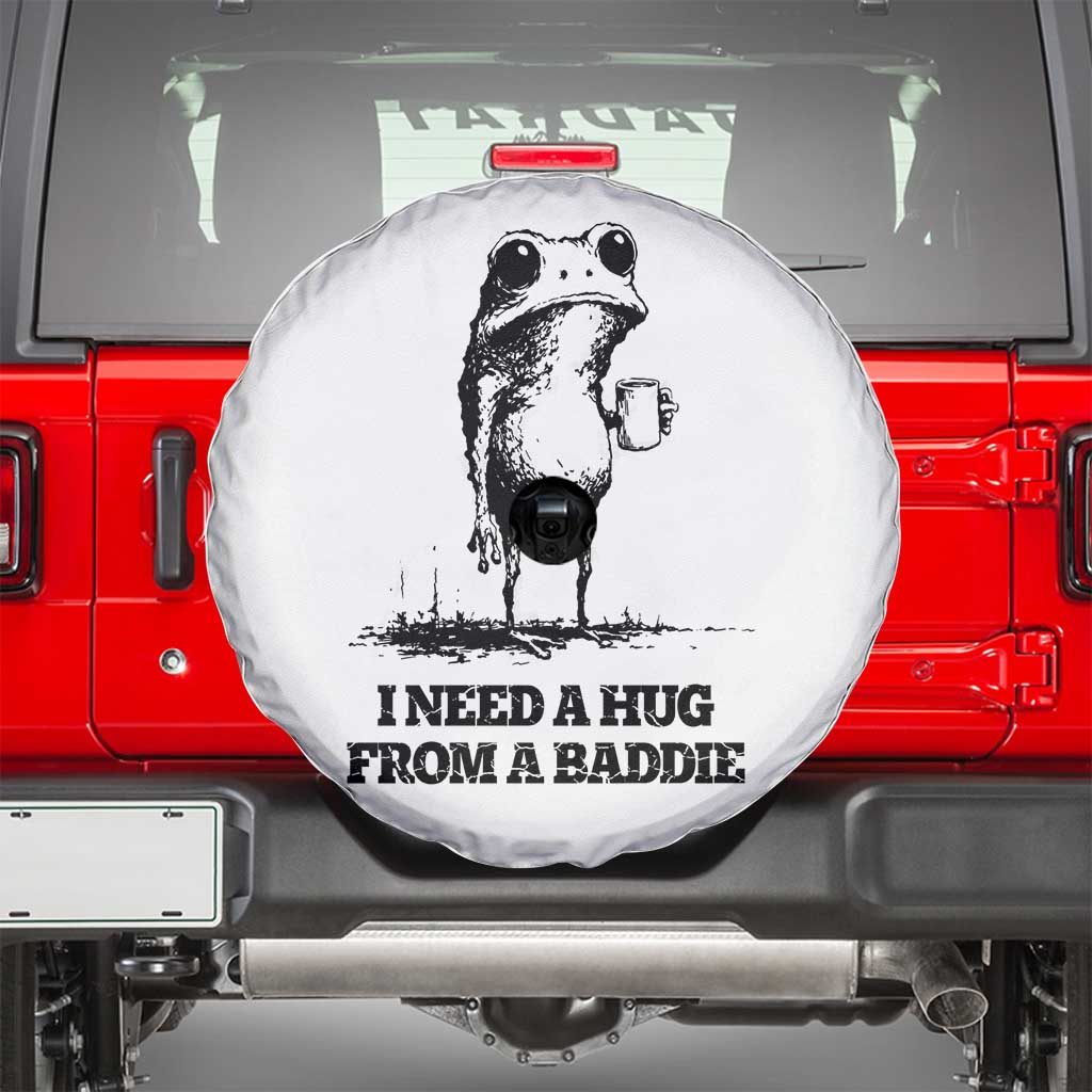 I Need A Hug from A Baddie Spare Tire Cover Funny Frog Saying Quote TS14 White Print Your Wear