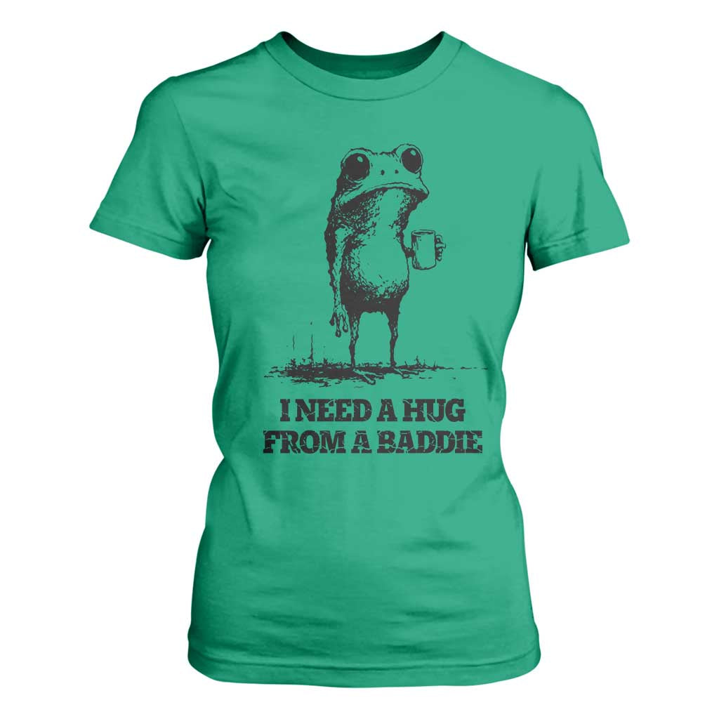 I Need A Hug from A Baddie T Shirt For Women Funny Frog Saying Quote TS14 Irish Green Print Your Wear