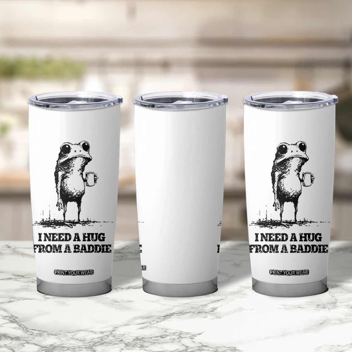 I Need A Hug from A Baddie Tumbler Cup Funny Frog Saying Quote TS14 Print Your Wear