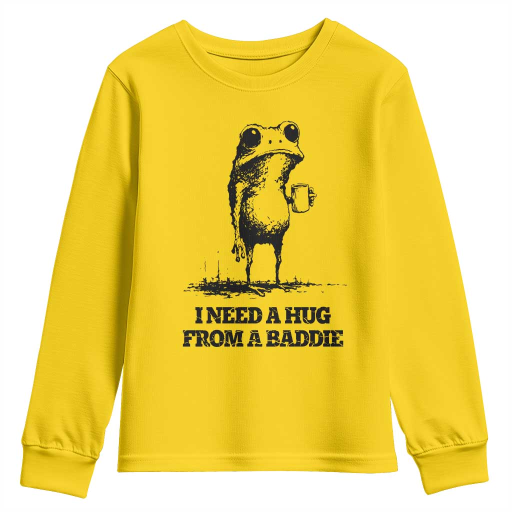 I Need A Hug from A Baddie Youth Sweatshirt Funny Frog Saying Quote TS14 Daisy Print Your Wear
