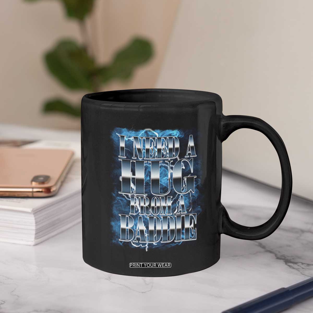 I Need A Hug from A Baddie Coffee Mug Funny Flirty Meme TS14 Print Your Wear