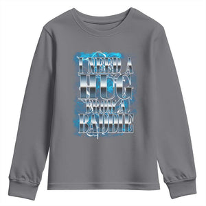 I Need A Hug from A Baddie Youth Sweatshirt Funny Flirty Meme TS14 Charcoal Print Your Wear