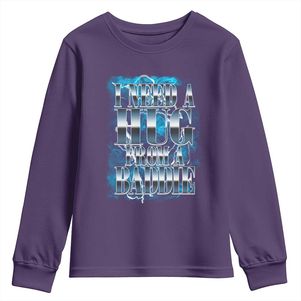 I Need A Hug from A Baddie Youth Sweatshirt Funny Flirty Meme TS14 Purple Print Your Wear