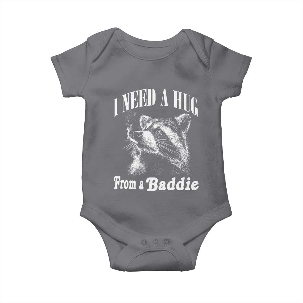 I Need A Hug from A Baddie Baby Onesie Funny Raccoon Smoking Sarcastic TS14 Charcoal Print Your Wear