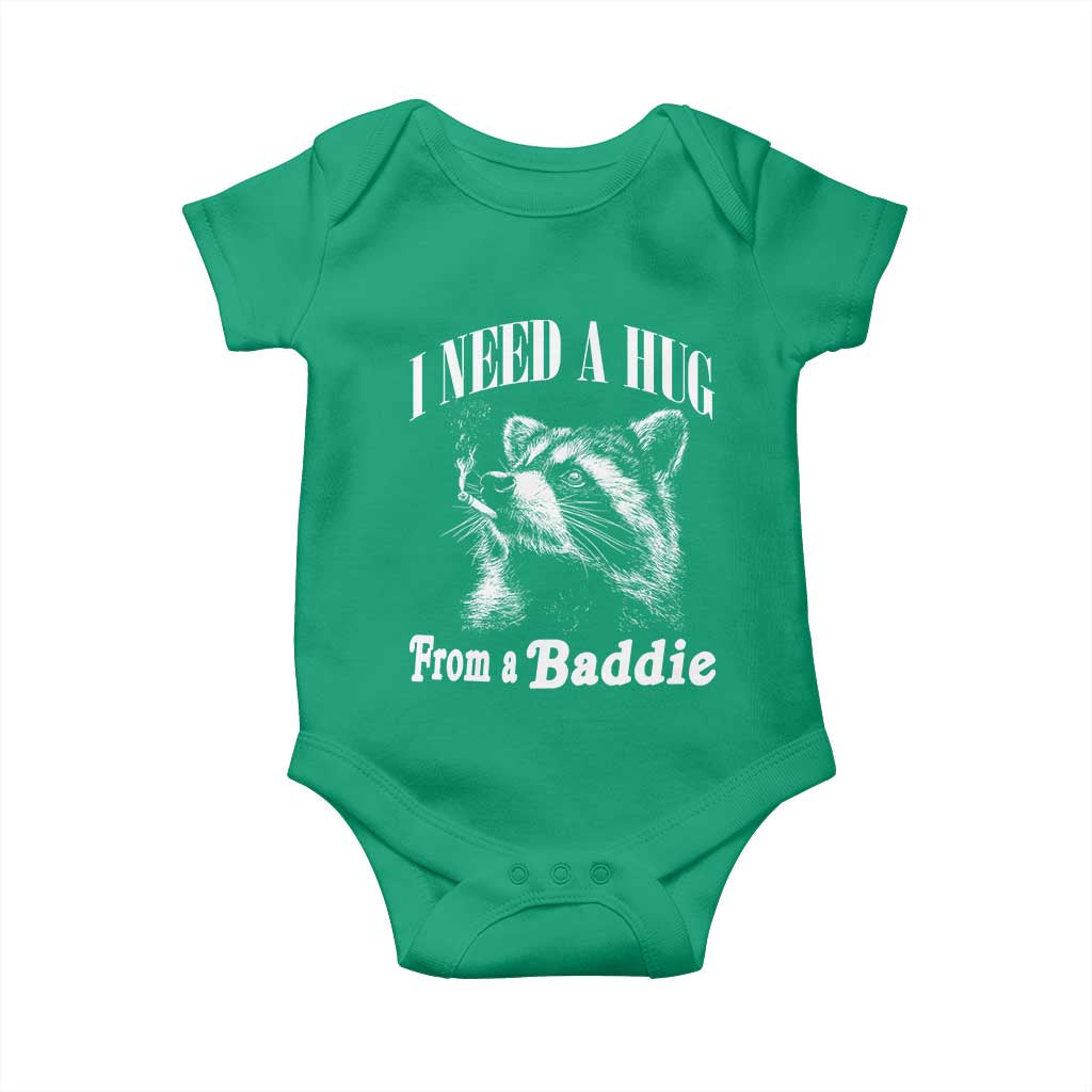 I Need A Hug from A Baddie Baby Onesie Funny Raccoon Smoking Sarcastic TS14 Irish Green Print Your Wear