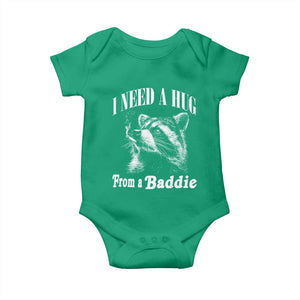 I Need A Hug from A Baddie Baby Onesie Funny Raccoon Smoking Sarcastic TS14 Irish Green Print Your Wear