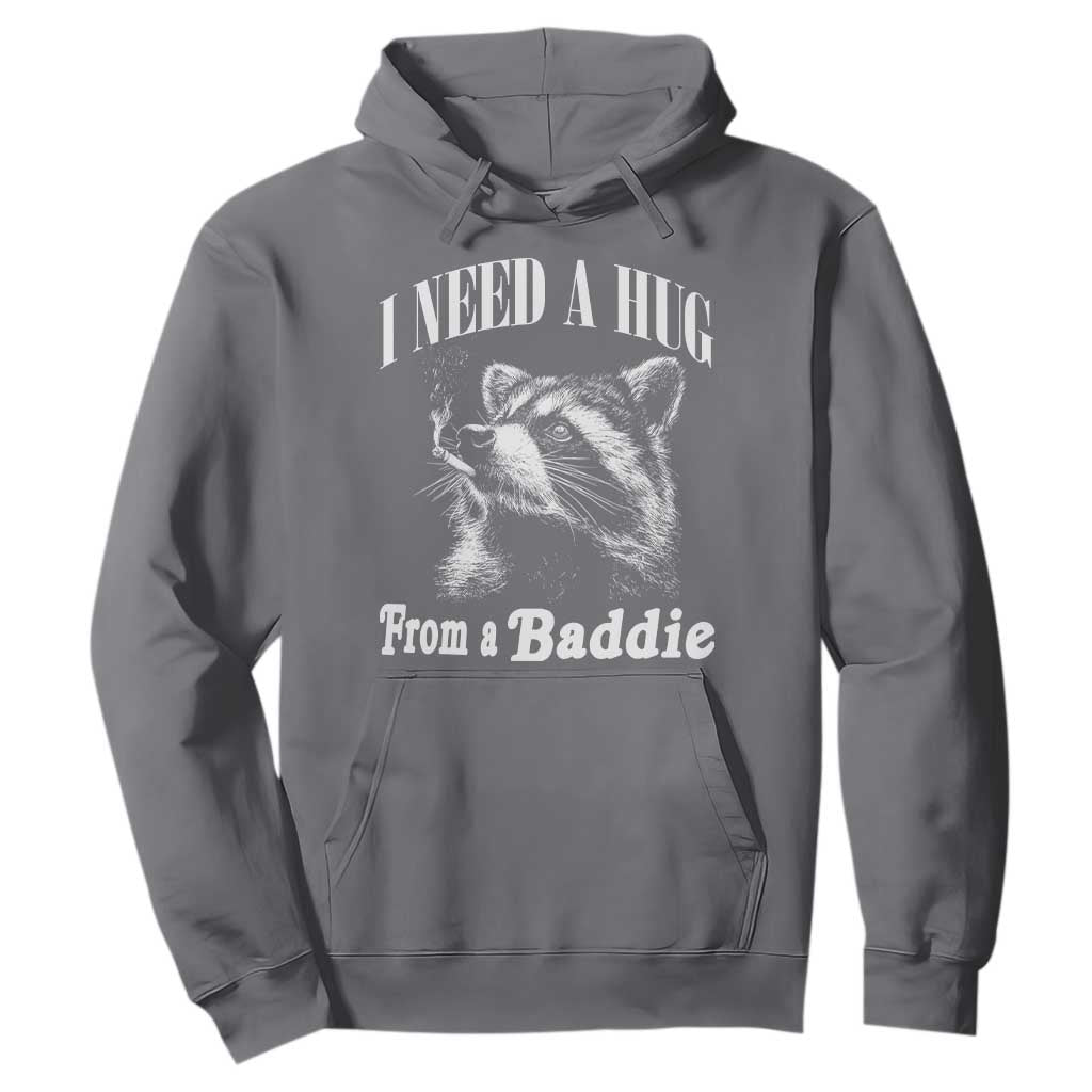 I Need A Hug from A Baddie Hoodie Funny Raccoon Smoking Sarcastic TS14 Charcoal Print Your Wear