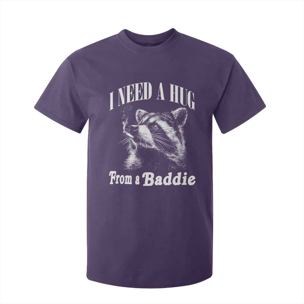 I Need A Hug from A Baddie T Shirt For Kid Funny Raccoon Smoking Sarcastic TS14 Purple Print Your Wear