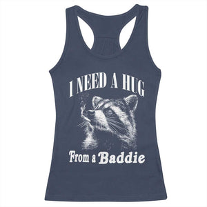 I Need A Hug from A Baddie Racerback Tank Top Funny Raccoon Smoking Sarcastic TS14 Navy Print Your Wear