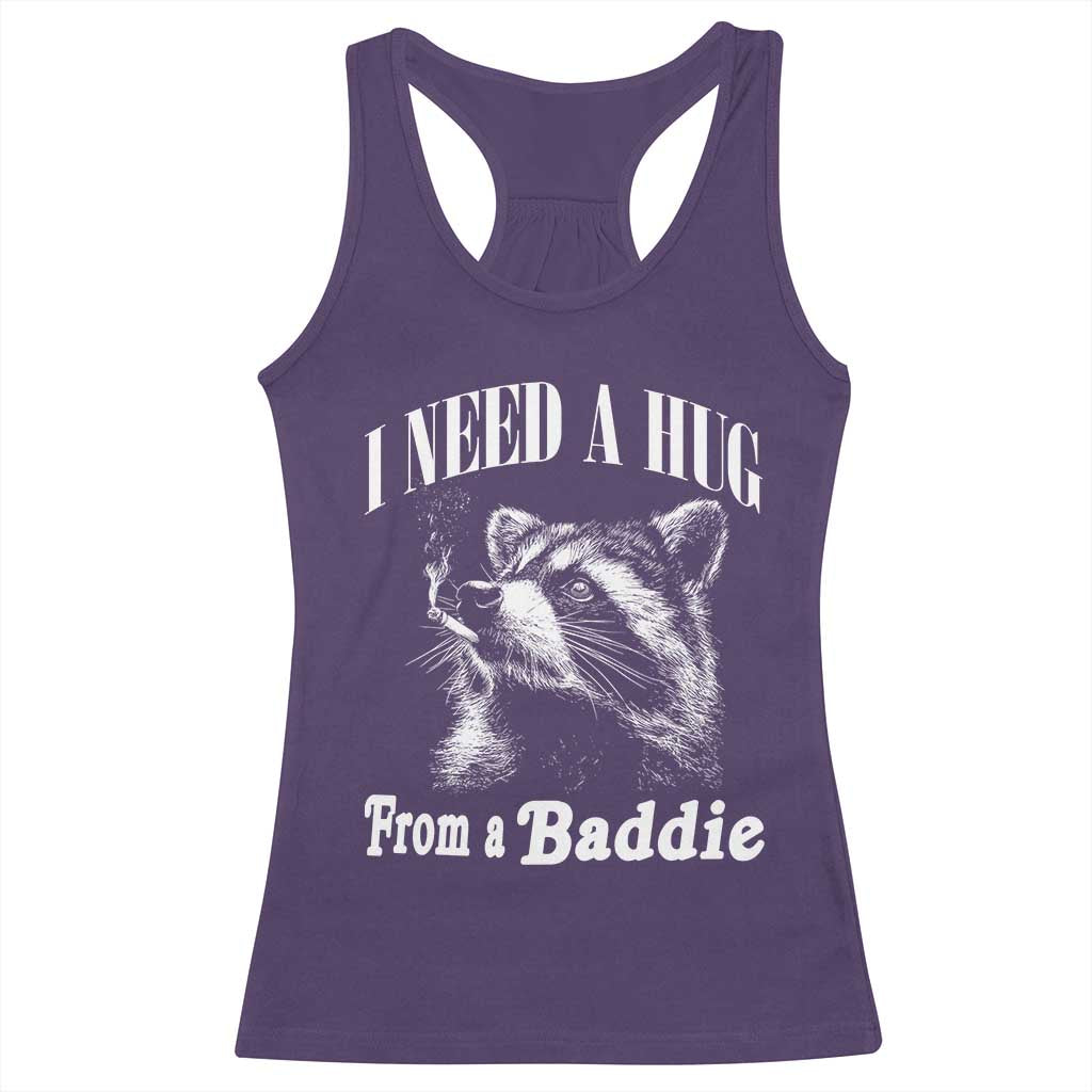 I Need A Hug from A Baddie Racerback Tank Top Funny Raccoon Smoking Sarcastic TS14 Purple Print Your Wear