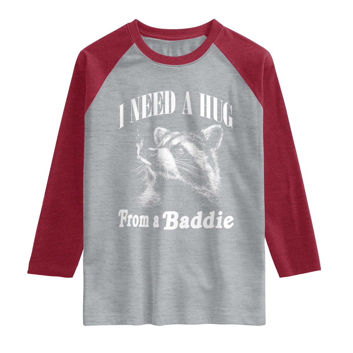 I Need A Hug from A Baddie Raglan Shirt Funny Raccoon Smoking Sarcastic TS14 Heather Gray Heather Red Print Your Wear