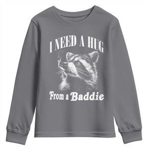 I Need A Hug from A Baddie Youth Sweatshirt Funny Raccoon Smoking Sarcastic TS14 Charcoal Print Your Wear