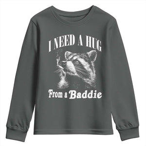 I Need A Hug from A Baddie Youth Sweatshirt Funny Raccoon Smoking Sarcastic TS14 Dark Heather Print Your Wear