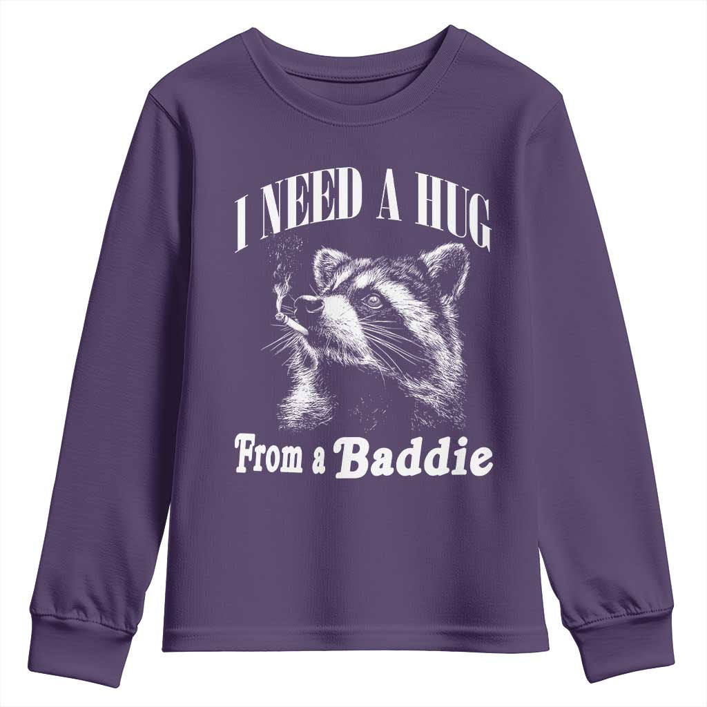 I Need A Hug from A Baddie Youth Sweatshirt Funny Raccoon Smoking Sarcastic TS14 Purple Print Your Wear