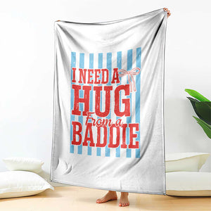 I Need A Hug from A Baddie Throw Blanket Retro Game Day Season Funny Saying Quote TS14 Print Your Wear