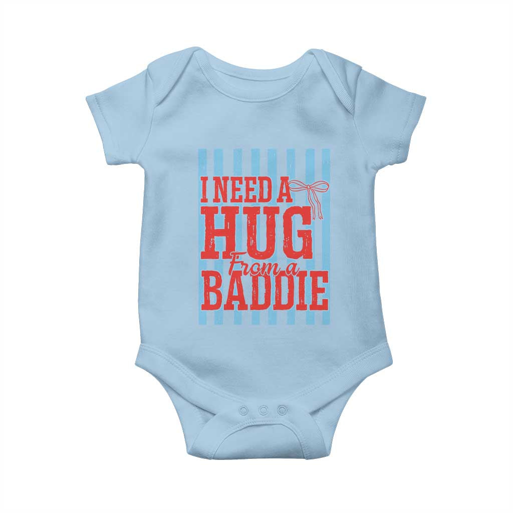 I Need A Hug from A Baddie Baby Onesie Retro Game Day Season Funny Saying Quote TS14 Light Blue Print Your Wear
