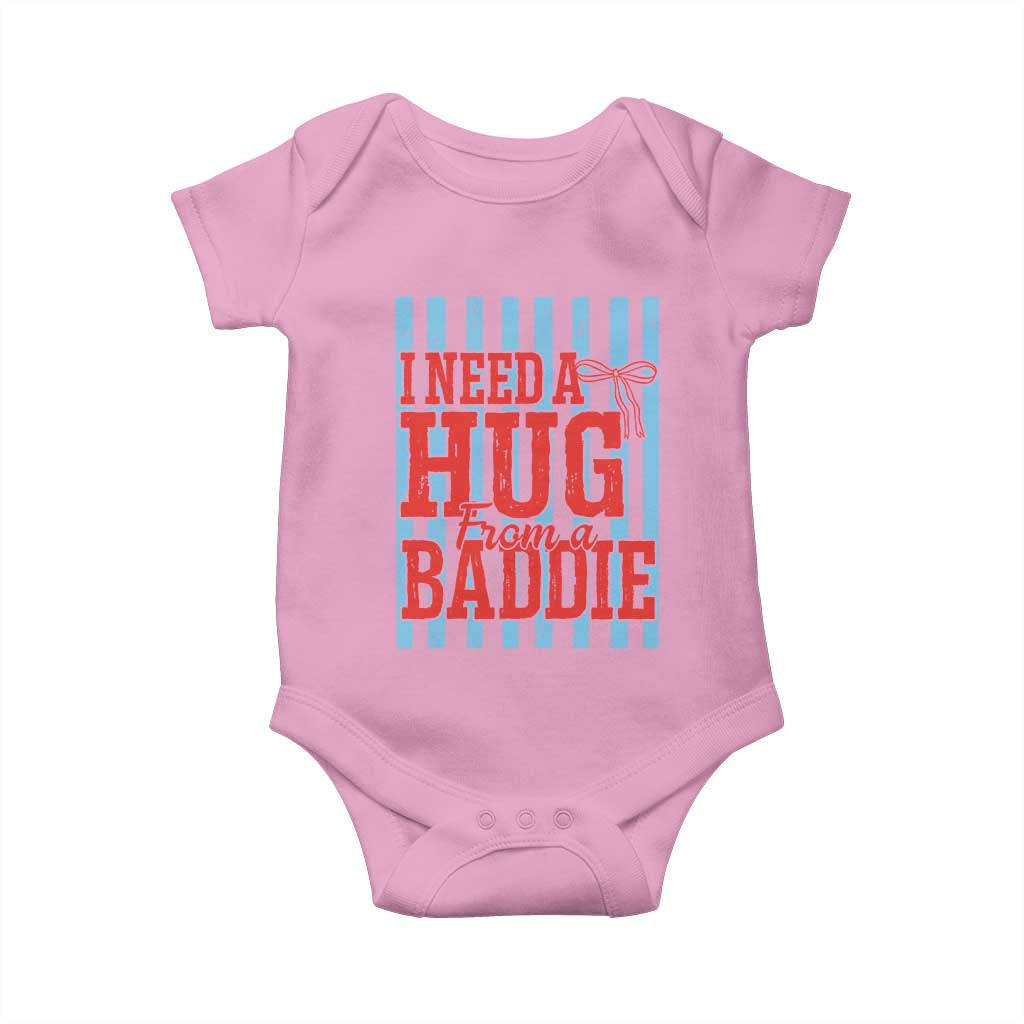 I Need A Hug from A Baddie Baby Onesie Retro Game Day Season Funny Saying Quote TS14 Light Pink Print Your Wear