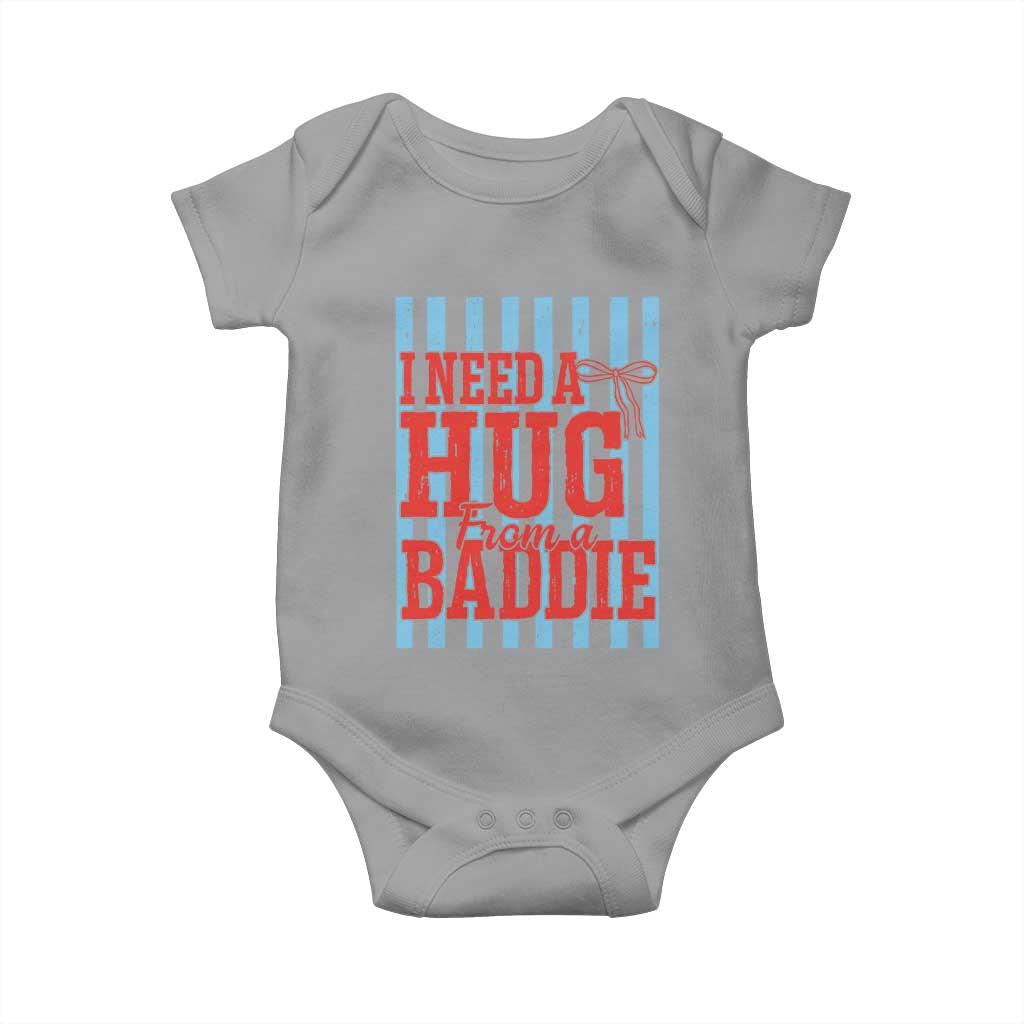 I Need A Hug from A Baddie Baby Onesie Retro Game Day Season Funny Saying Quote TS14 Sport Gray Print Your Wear