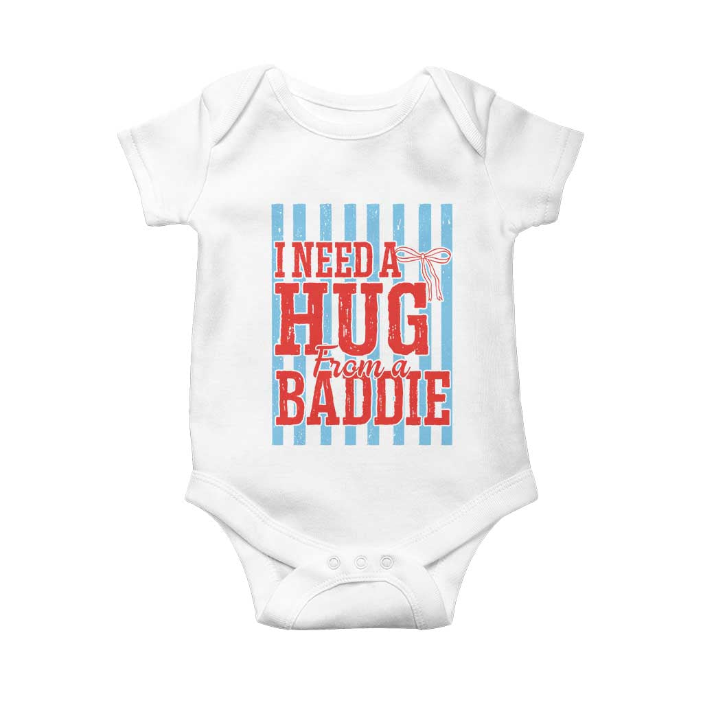 I Need A Hug from A Baddie Baby Onesie Retro Game Day Season Funny Saying Quote TS14 White Print Your Wear