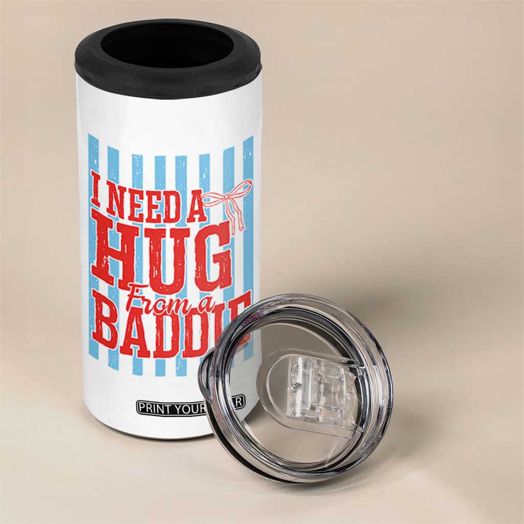 I Need A Hug from A Baddie 4 in 1 Can Cooler Tumbler Retro Game Day Season Funny Saying Quote TS14 Print Your Wear