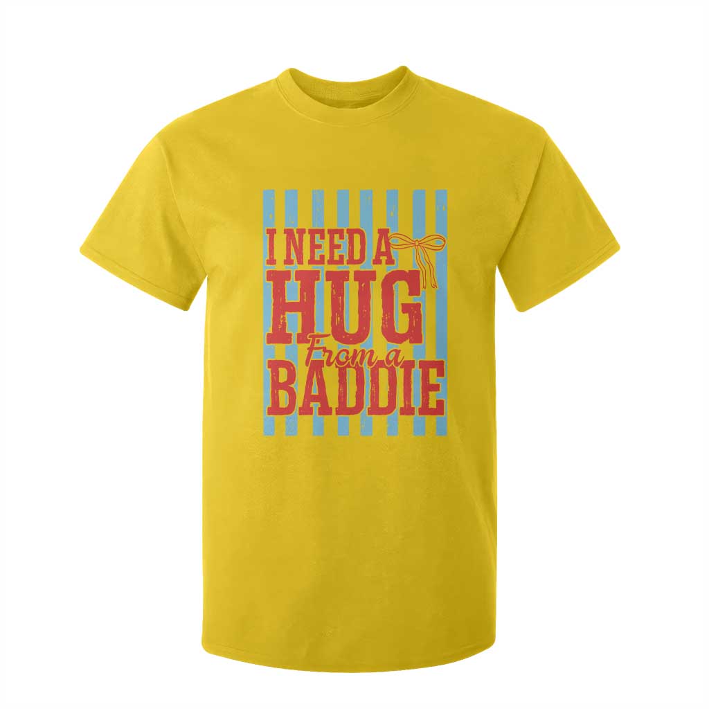 I Need A Hug from A Baddie T Shirt For Kid Retro Game Day Season Funny Saying Quote TS14 Daisy Print Your Wear
