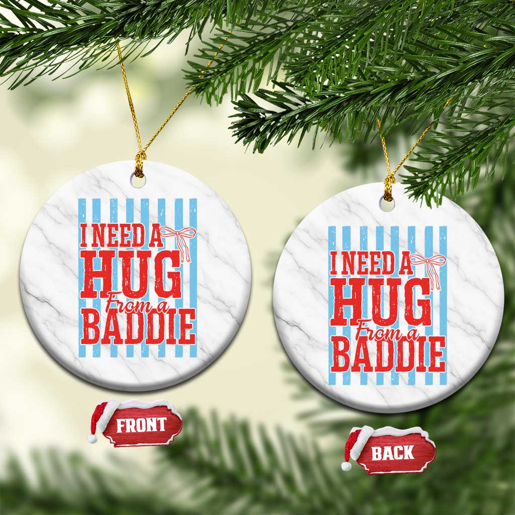 I Need A Hug from A Baddie Ceramic Ornament Retro Game Day Season Funny Saying Quote TS14 1pc White Marble Print Your Wear