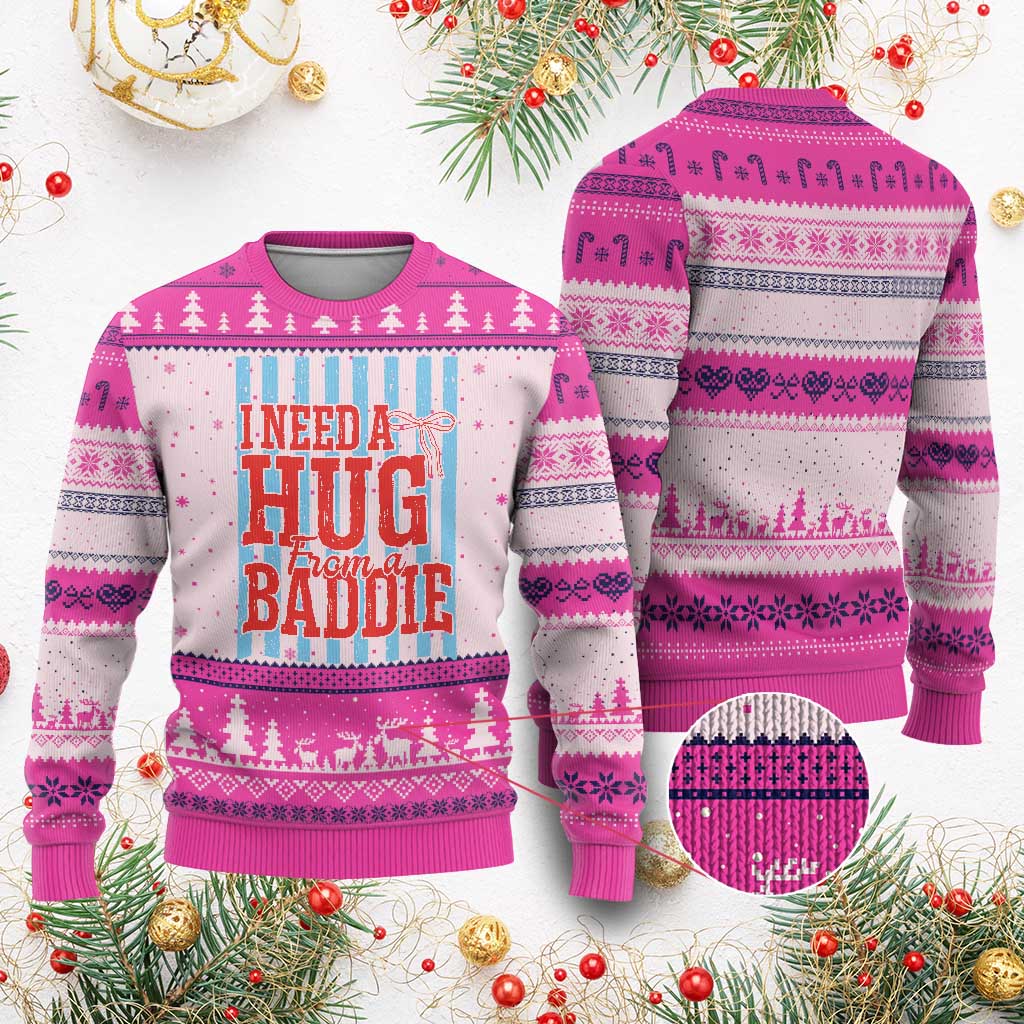 I Need A Hug from A Baddie Ugly Christmas Sweater Retro Game Day Season Funny Saying Quote TS14 Hot Pink Print Your Wear