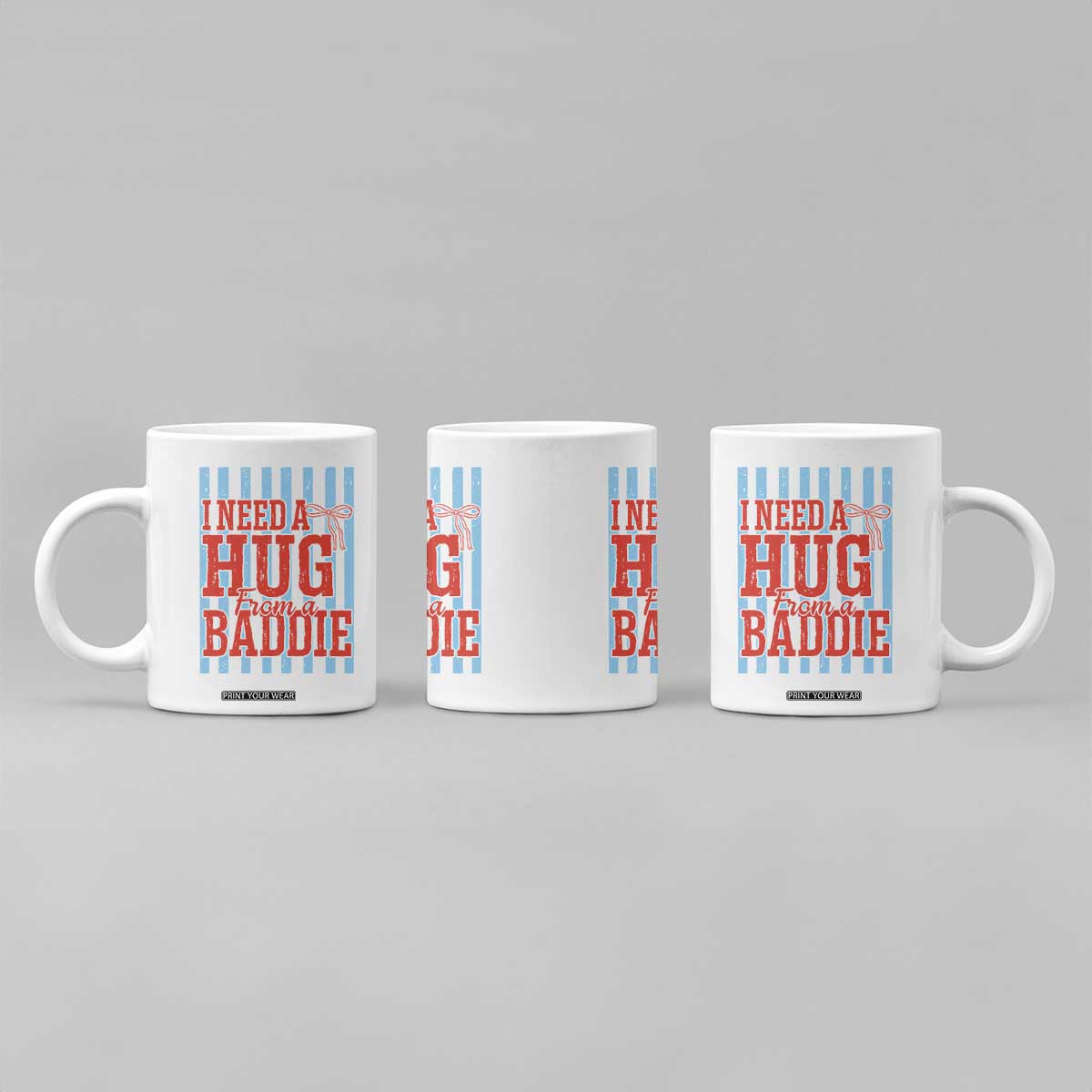 I Need A Hug from A Baddie Coffee Mug Retro Game Day Season Funny Saying Quote TS14 Print Your Wear