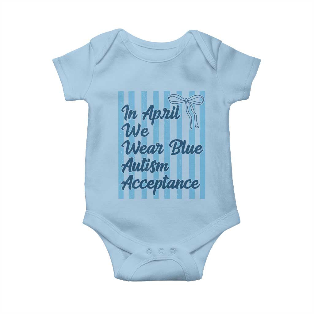 Autism Acceptance Baby Onesie In April We Wear Blue Support Neurodivergent TS14 Light Blue Print Your Wear
