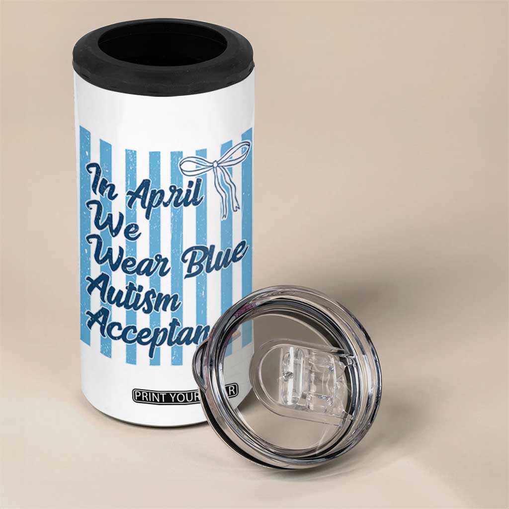 Autism Acceptance 4 in 1 Can Cooler Tumbler In April We Wear Blue Support Neurodivergent TS14 Print Your Wear