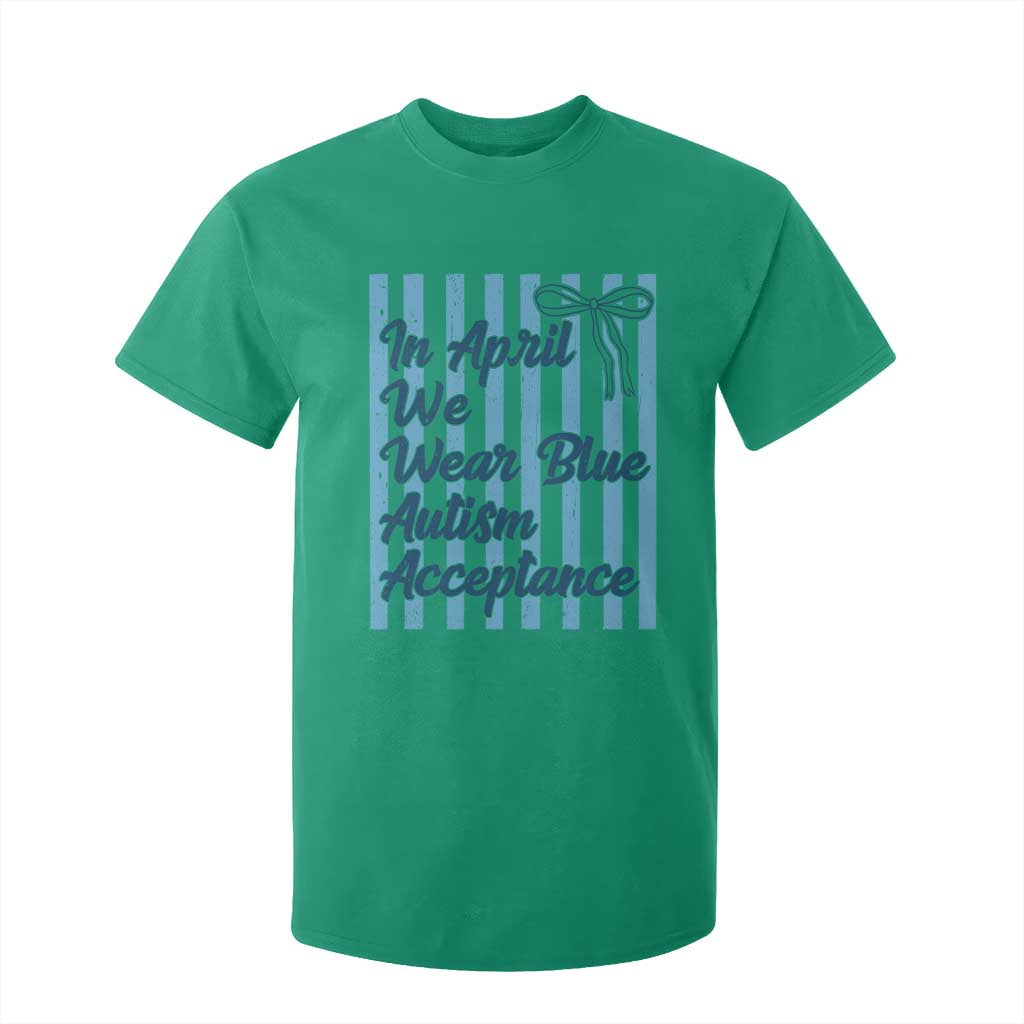Autism Acceptance T Shirt For Kid In April We Wear Blue Support Neurodivergent TS14 Irish Green Print Your Wear
