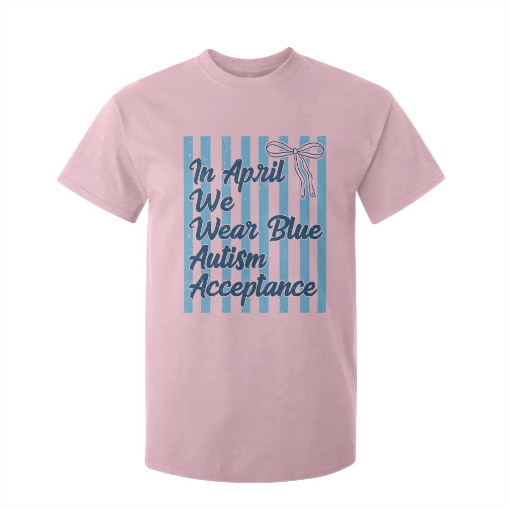 Autism Acceptance T Shirt For Kid In April We Wear Blue Support Neurodivergent TS14 Light Pink Print Your Wear