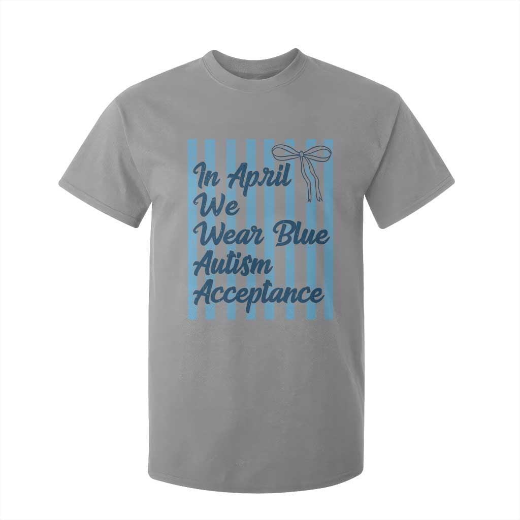 Autism Acceptance T Shirt For Kid In April We Wear Blue Support Neurodivergent TS14 Sport Gray Print Your Wear