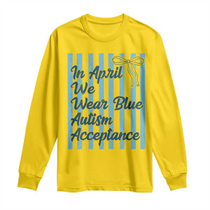 Autism Acceptance Long Sleeve Shirt In April We Wear Blue Support Neurodivergent TS14 Daisy Print Your Wear