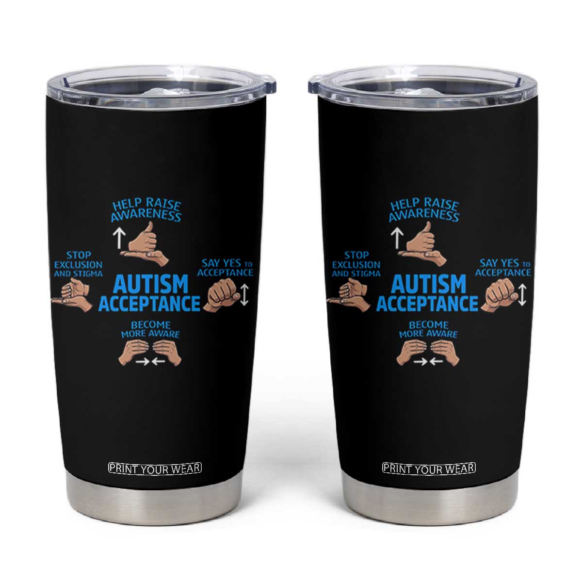 Autism Acceptance Tumbler Cup Hand Neurodiversity SPED Teacher TS14 Black Print Your Wear