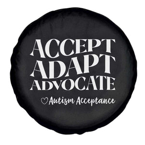 Autism Acceptance Spare Tire Cover Accept Adapt Advocate TS14 Print Your Wear
