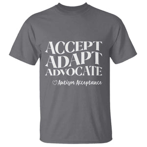 Autism Acceptance T Shirt Accept Adapt Advocate TS14 Charcoal Print Your Wear