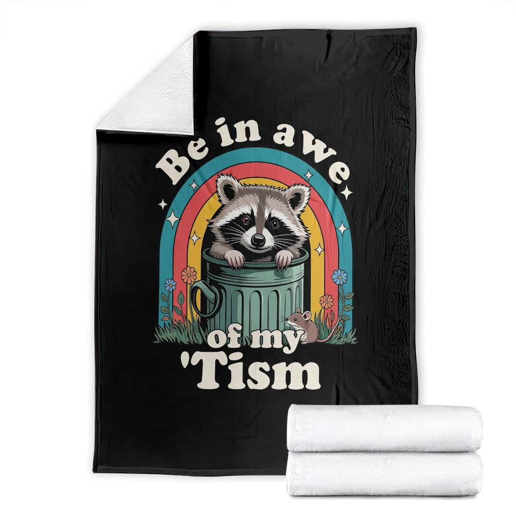 Be in Awe of My Tism Throw Blanket Funny Raccoon Autism Acceptance TS14 Black Print Your Wear