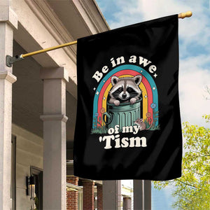 Be in Awe of My Tism Garden Flag Funny Raccoon Autism Acceptance TS14 Print Your Wear