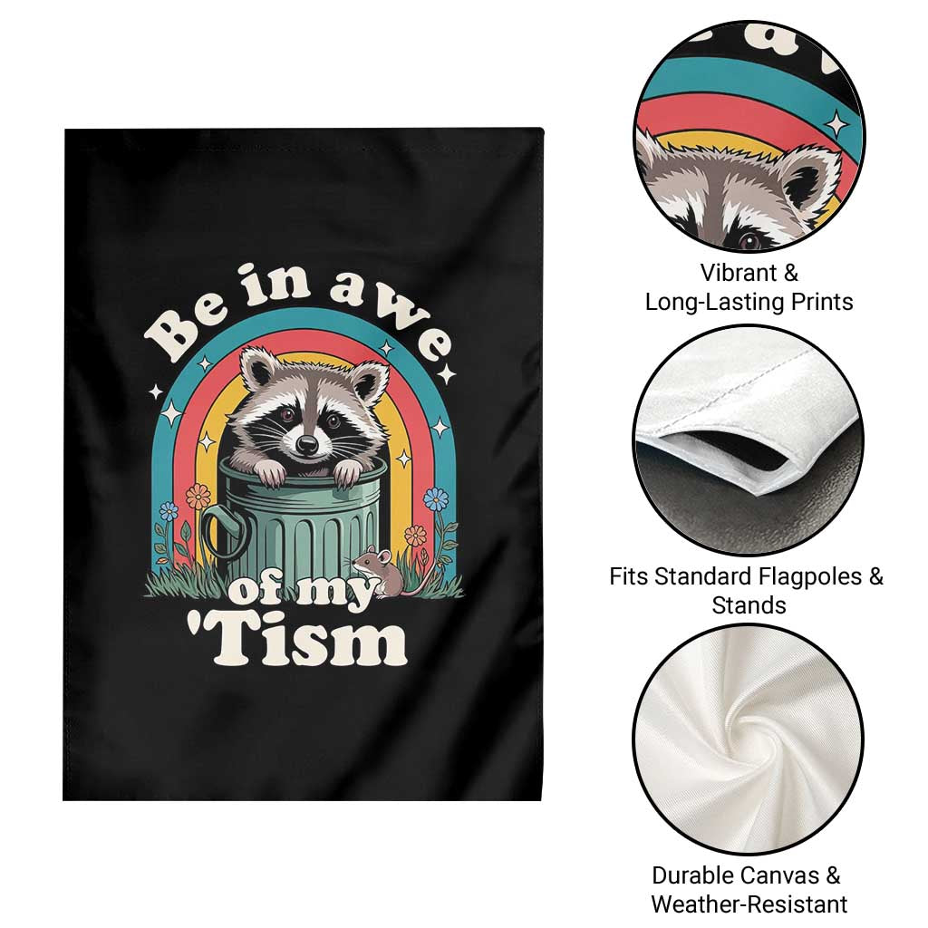 Be in Awe of My Tism Garden Flag Funny Raccoon Autism Acceptance TS14 Print Your Wear