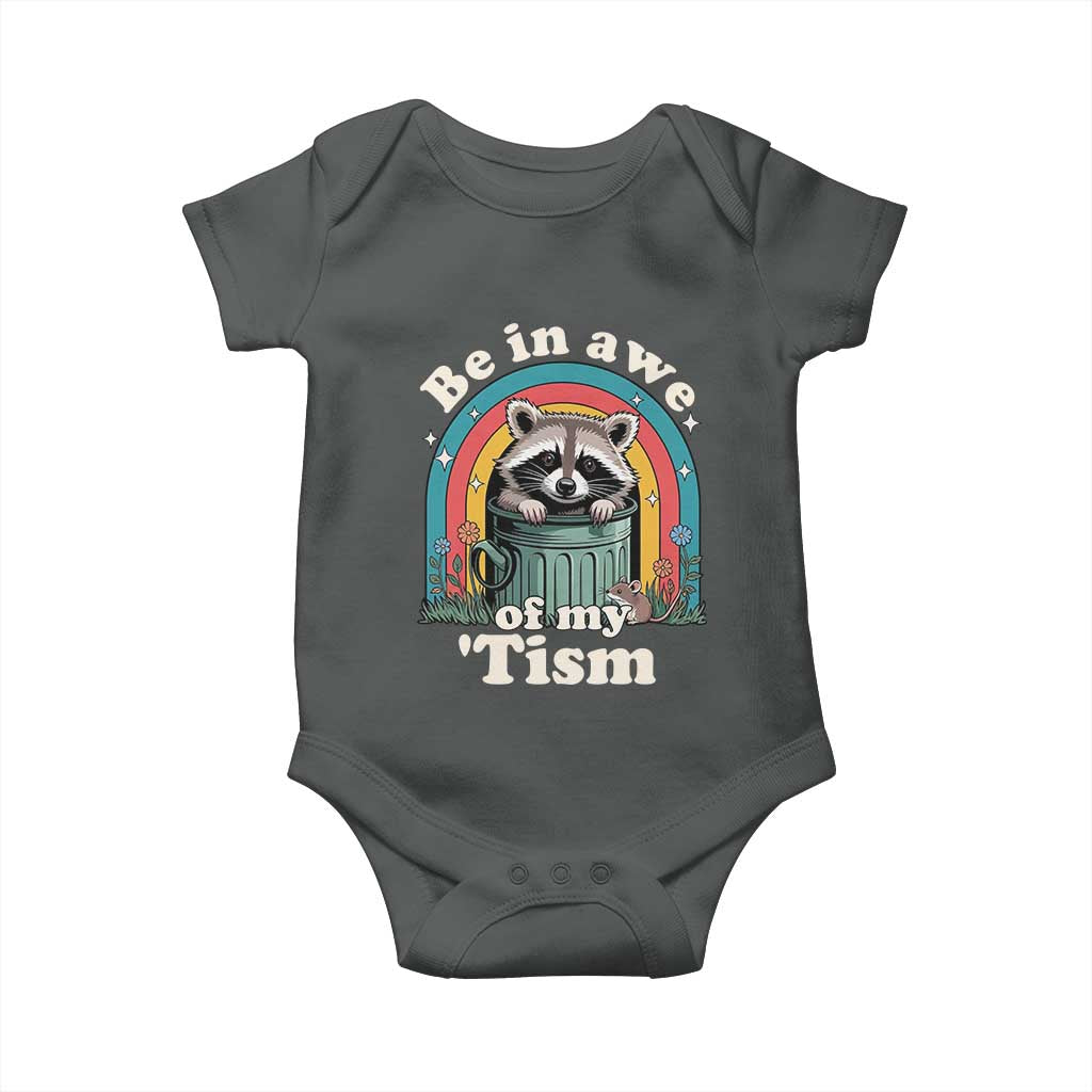 Be in Awe of My Tism Baby Onesie Funny Raccoon Autism Acceptance TS14 Dark Heather Print Your Wear