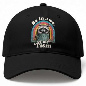 Be in Awe of My Tism Baseball Cap Funny Raccoon Autism Acceptance TS14 Print Your Wear